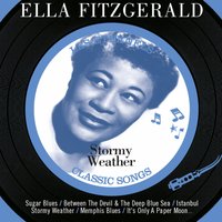 Stormy Weather - Ella Fitzgerald, Duke Ellington Orchestra