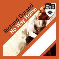 No Way Home - Richard Durand