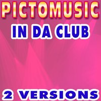 In Da Club - Pictomusic