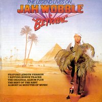 Betrayal - Jah Wobble