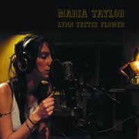 Lynn Teeter Flower - Maria Taylor