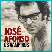 Os Vampiros - José Afonso