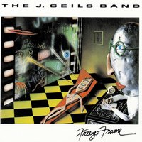 Insane, Insane Again - J. Geils Band