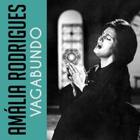 Vagabundo - Amália Rodrigues