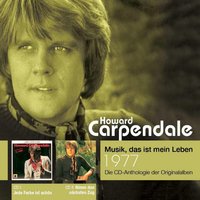 Ich Weiss, Wo Die Liebe Wohnt - Howard Carpendale