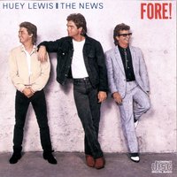 Doing It All For My Baby - Huey Lewis & The News