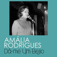 Dá-Me um Bejio - Amália Rodrigues