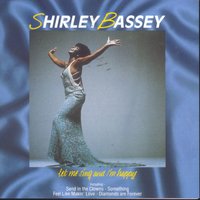 Killing Me Softly With His Song - Shirley Bassey