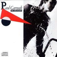 Don't Shed A Tear - Paul Carrack