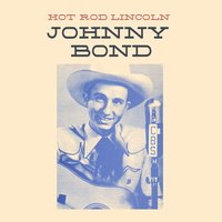 Hot Rod Lincoln - Johnny Bond