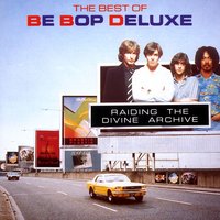 Bring Back The Spark - Be Bop Deluxe