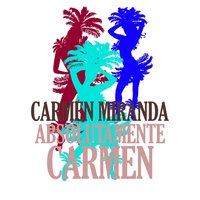 I, Yi, Yi, Yi, Yi - Carmen Miranda