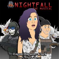 Nightfall the Musical (feat. McKayla Skaggs) - Logan Hugueny-Clark
