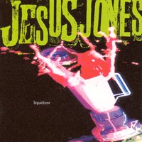 What Would You Know - Jesus Jones