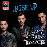 Rise Up - Freaky Fortune, RiskyKidd