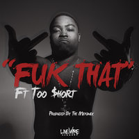 Fuk That - J. Stalin, Too Short