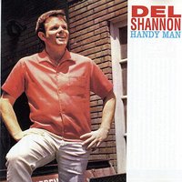 I'll Be Lonely Tomorrow - Del Shannon