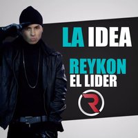 La Idea - Reykon