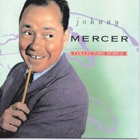 Moon Faced, Starry Eyed - Johnny Mercer, Benny Goodman & His Orchestra
