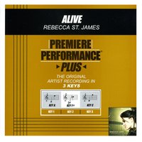 Alive (Key-C-Premiere Performance Plus w/o Background Vocals) - Rebecca St. James