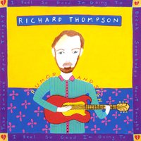 You Dream Too Much - Richard Thompson