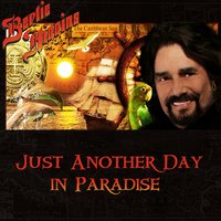 Another Day in Paradise - Bertie Higgins