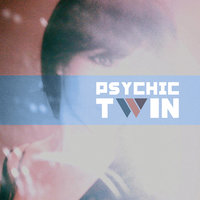 Deepest Part - Psychic Twin