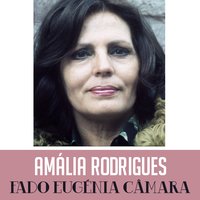 Fado Eugénia Câmara - Amália Rodrigues