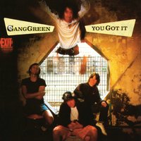 We'll Give It to You - Gang Green