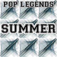 Summer - Pop legends