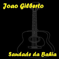 Samba de Minha Terra V - João Gilberto