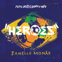 Heroes - Janelle Monáe