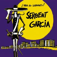 Hoy Me Voy - Sergent Garcia