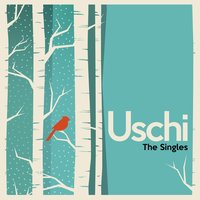 Out of My Life - Uschi
