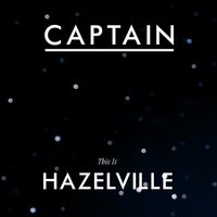 Hazelville - Captain