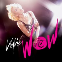 Wow - Kylie Minogue, David Guetta, Joachim Garraud