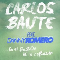 En el buzón de tu corazón - Carlos Baute, Danny Romero