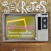 Cuéntame - Los Secretos