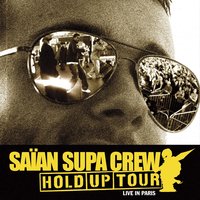 Hold up - Saian Supa Crew