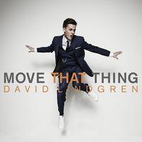 Move That Thing - David Lindgren