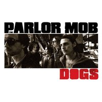 Hard Enough - The Parlor Mob