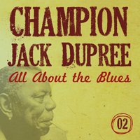 Stack O Lee - Champion Jack Dupree