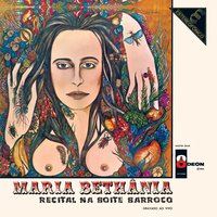Marginalia II - Maria Bethânia