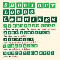 I Meant To Call - Shout Out Louds