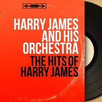 I Cried for You - Harry James and His Orchestra, Helen Forrest