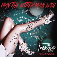 May the Bitter Man Win - Treasure Davis, J. Cole