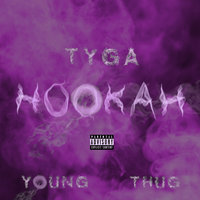 Hookah - Tyga, Young Thug