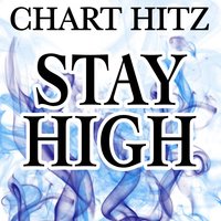 Stay High - Chart hitz