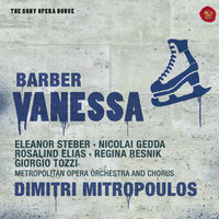 Vanessa: Under the willow tree... - Dimitri Mitropoulos, Samuel Barber