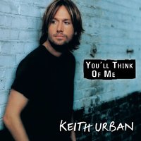 What About Me - Keith Urban